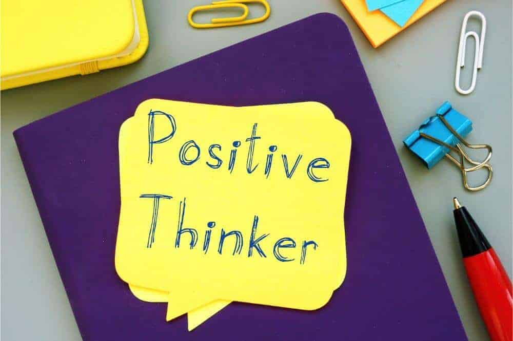 How to be a Positive Thinker in Your Business
