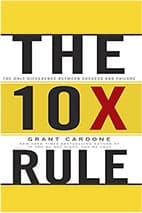 The 10X Rule The Only Difference Between Success and Failure