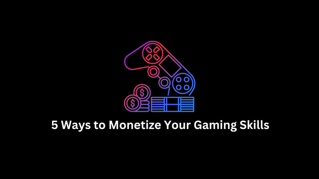 Monetize Gaming Skills