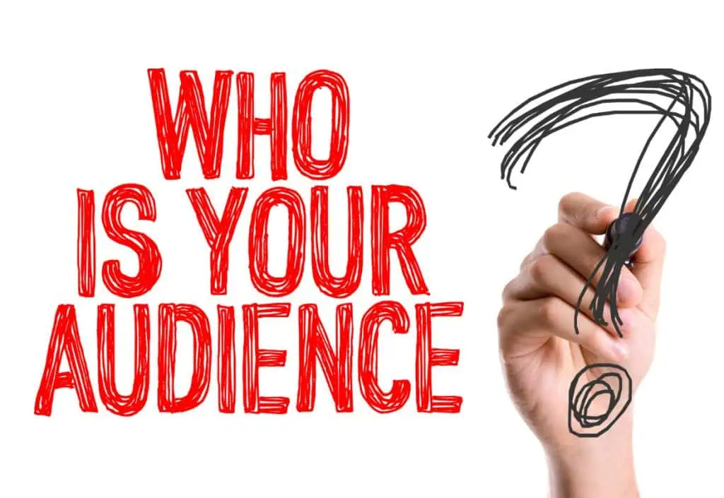 who is your audience