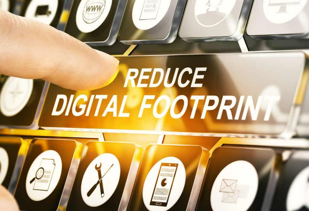 Reduce Your Digital Footprint