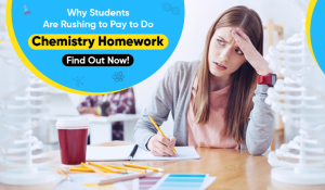 Why Students Are Rushing to Pay to Do Chemistry Homework